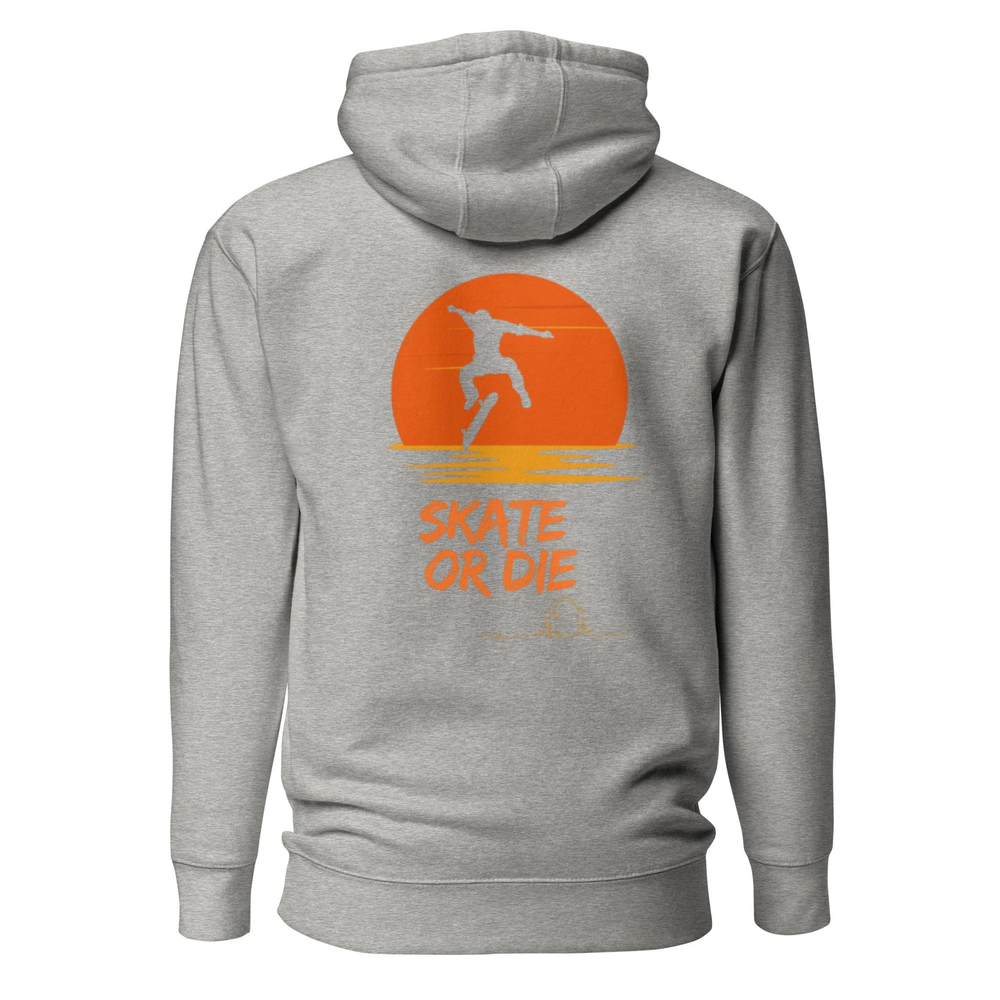 Sweat à Capuche "Skate or Die"