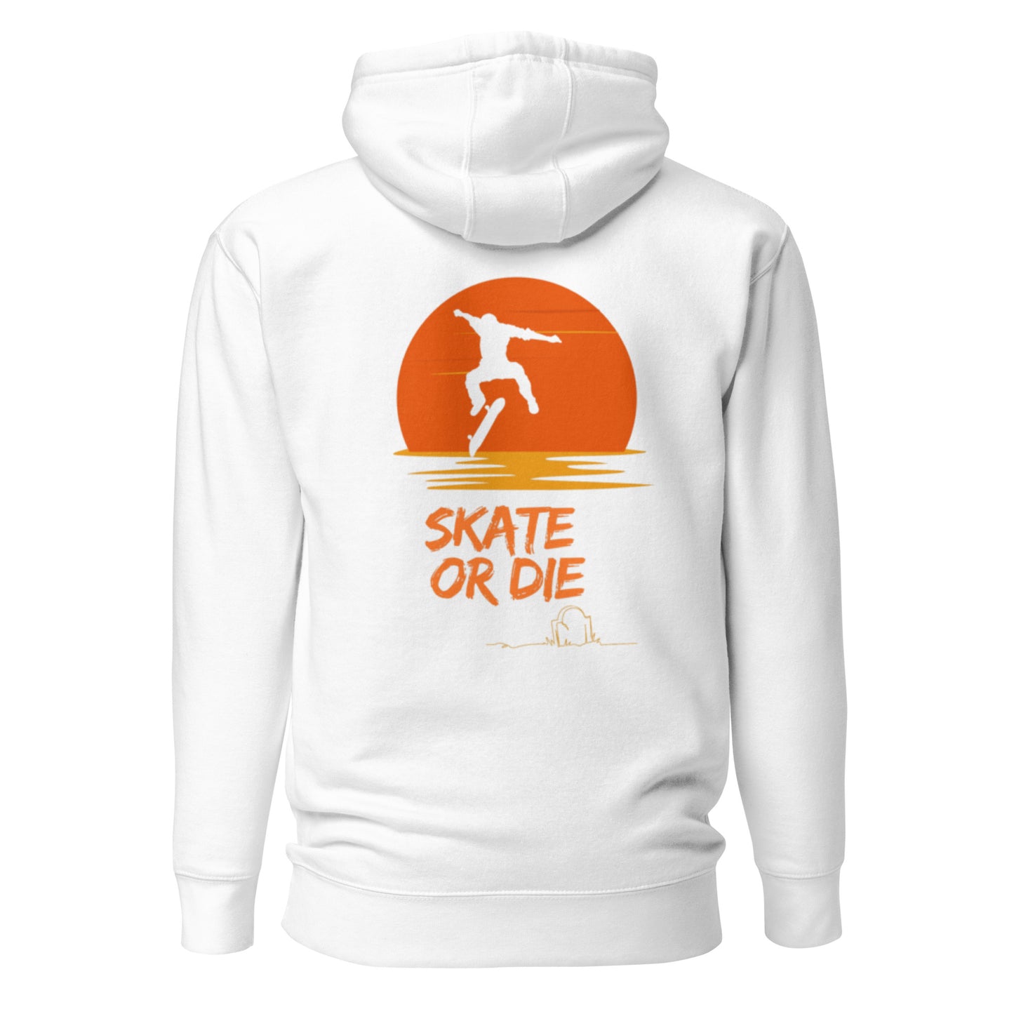 Sweat à Capuche "Skate or Die"